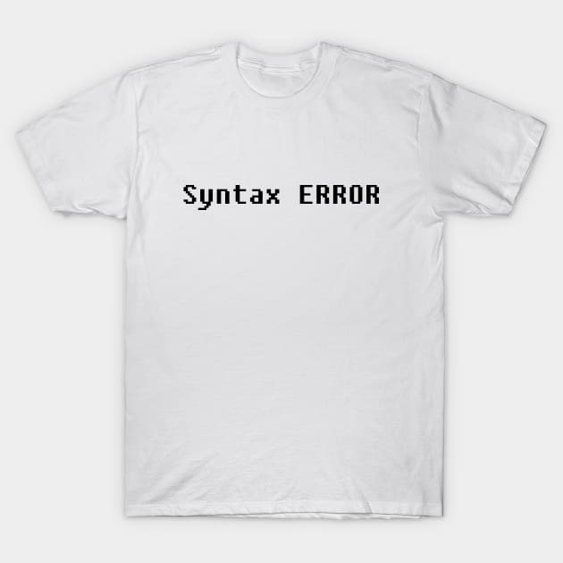 Syntax Error T-Shirt by JuanaBe